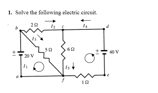 Solved Solve the following electric circuit using kirchoff's | Chegg.com