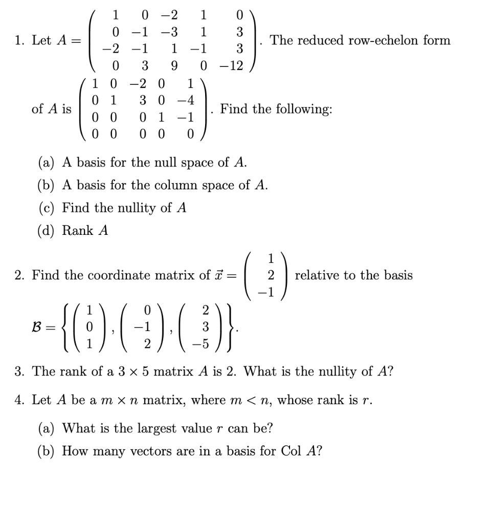 Solved 1 1 0 -2 1 0 1 0 -1 -3 1 3 1. Let A= . The reduced | Chegg.com
