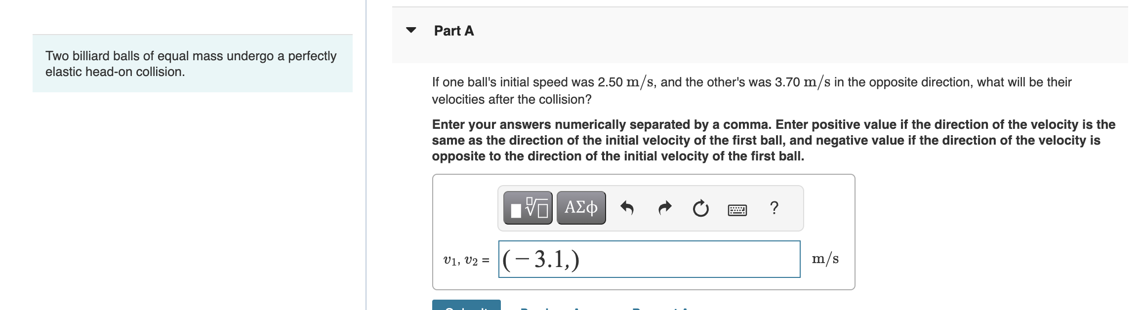 Solved Two billiard balls of equal mass undergo a perfectly