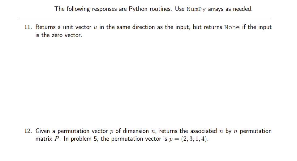 The following responses are Python routines. Use | Chegg.com