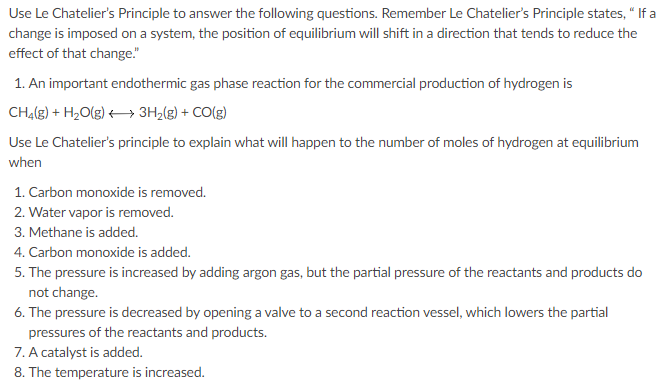 Solved Use Le Chatelier's Principle To Answer The Following | Chegg.com