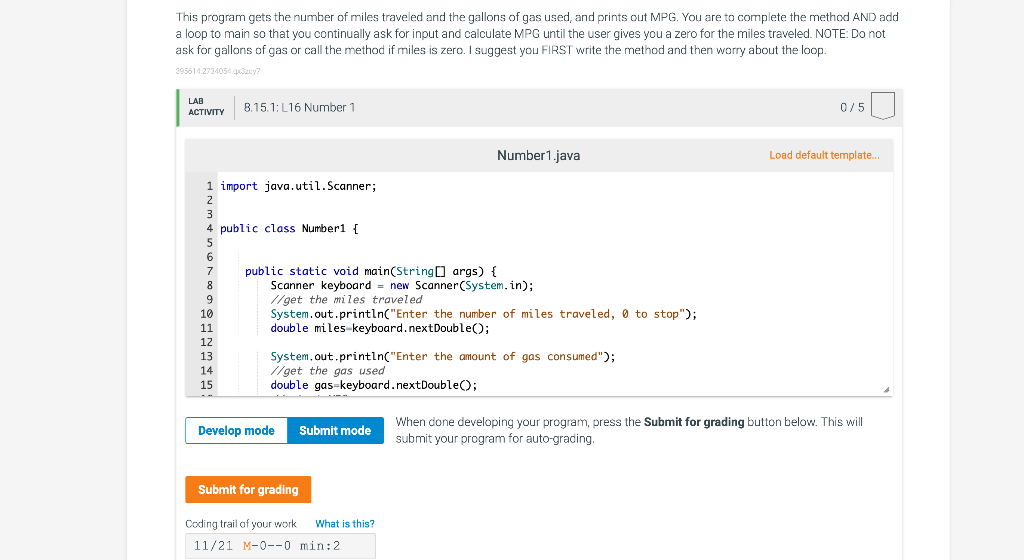 Solved This program gets the number of miles traveled and | Chegg.com