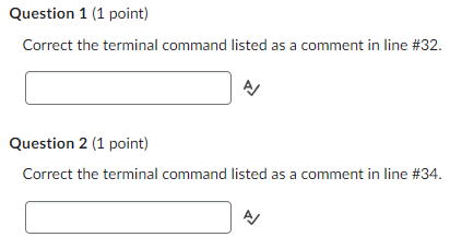 Solved Correct the terminal command listed as a comment in | Chegg.com