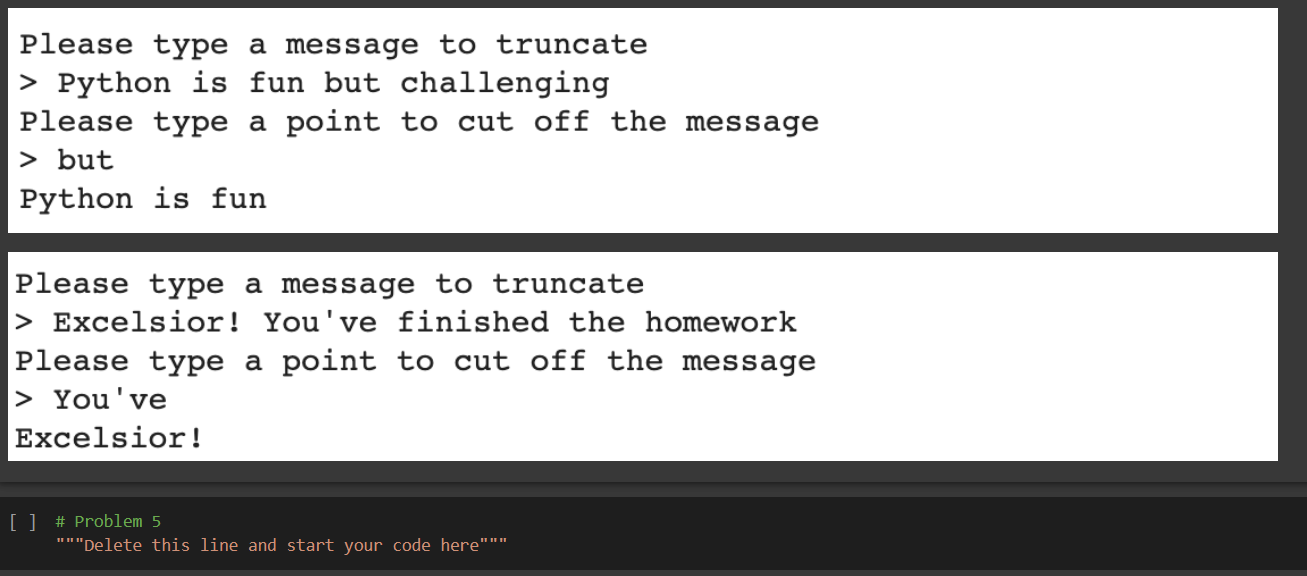 Solved Please type a message to truncate > Python is fun but | Chegg.com