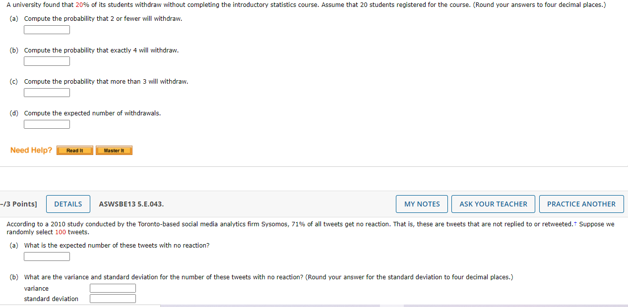 Solved A University Found That 20% Of Its Students Withdraw 