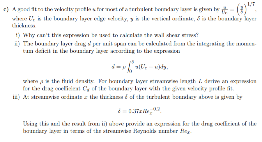 Solved c) A good fit to the velocity profile u for most of a | Chegg.com