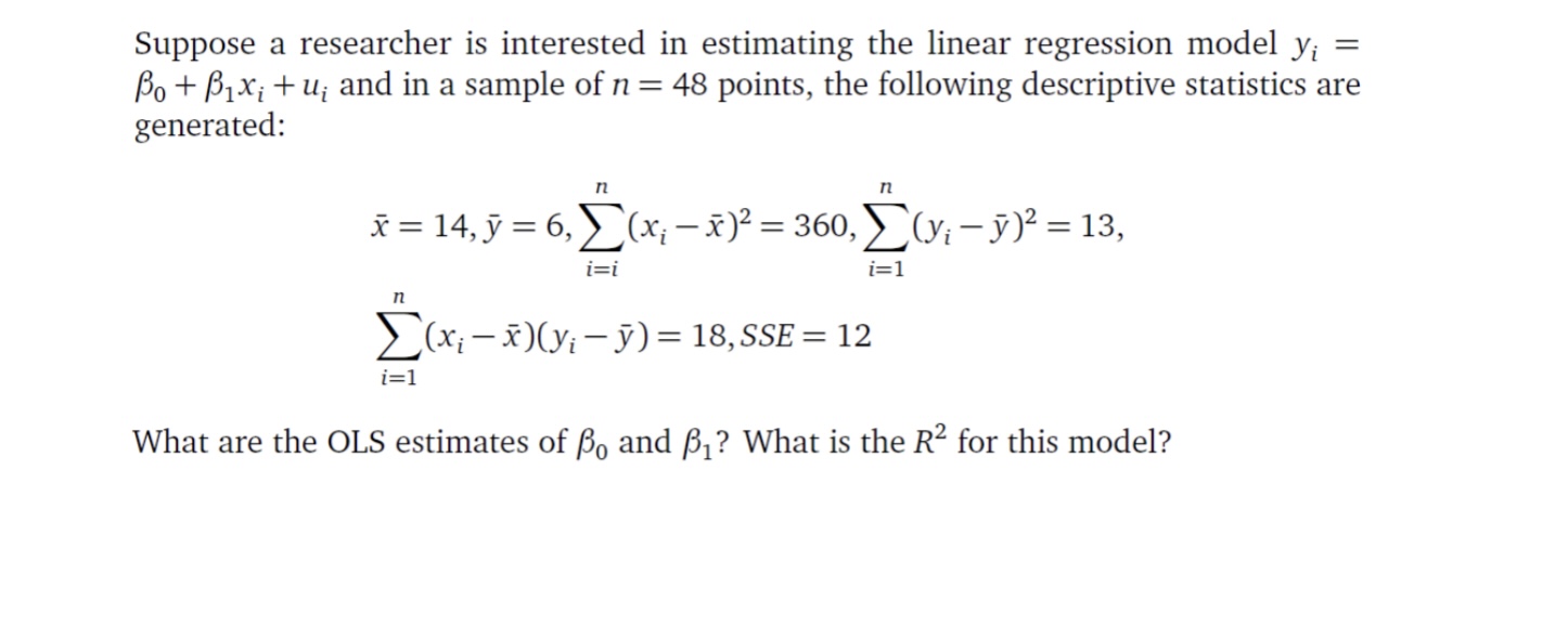 Solved Suppose A Researcher Is Interested In Estimating The | Chegg.com