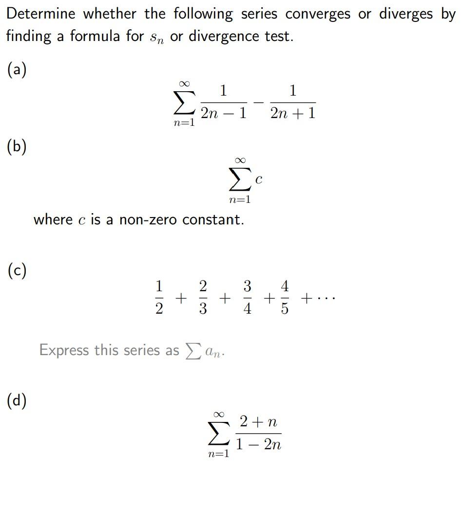 Solved Determine whether the following series converges or | Chegg.com