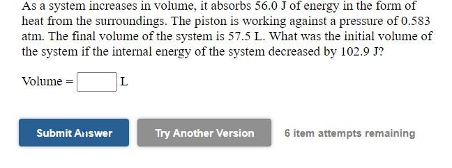 Solved As a system increases in volume, it absorbs 56.0 J of | Chegg.com