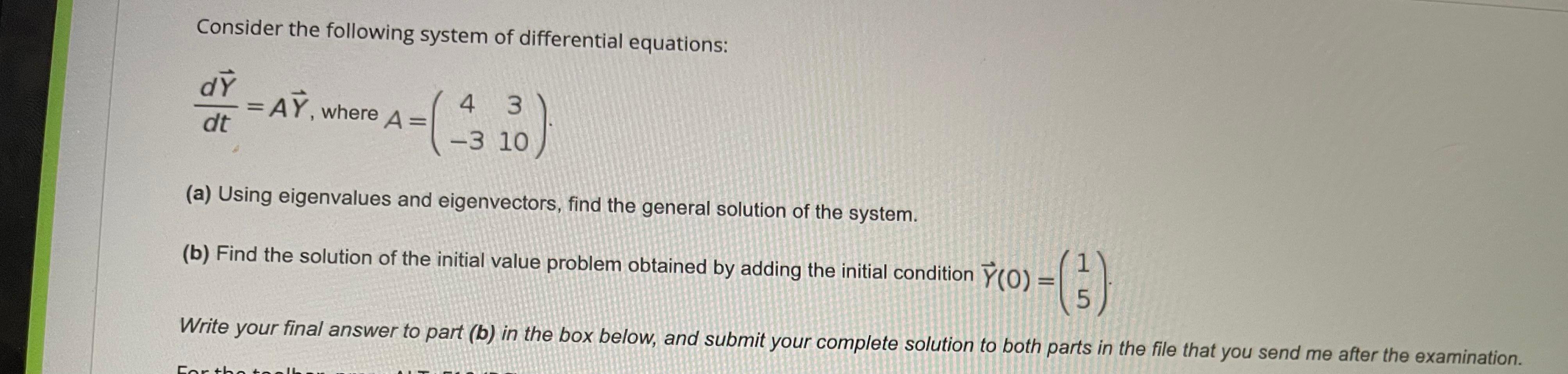 Solved Consider the following system of differential | Chegg.com