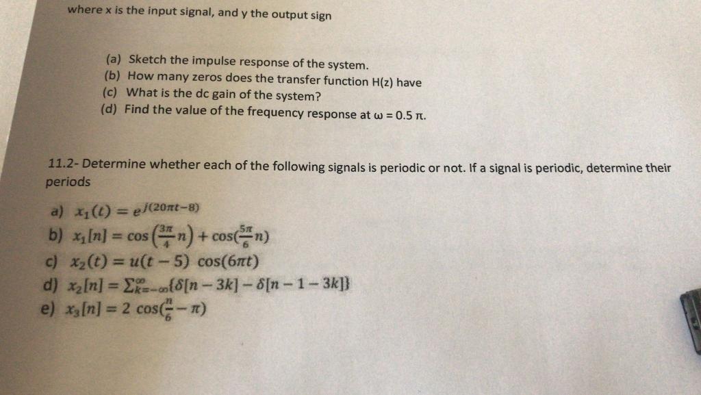 Solved where x is the input signal, and y the output sign | Chegg.com