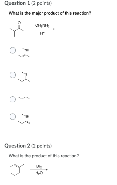 Solved Question 1 (2 points) What is the major product of | Chegg.com