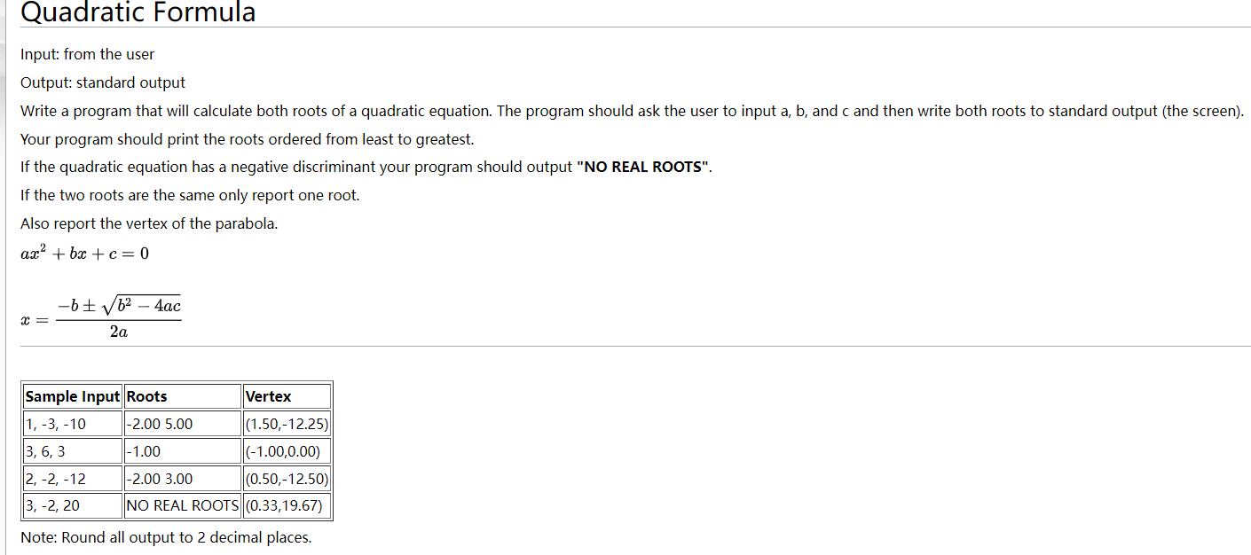 Solved Quadratic Formula Input: from the user Output: | Chegg.com
