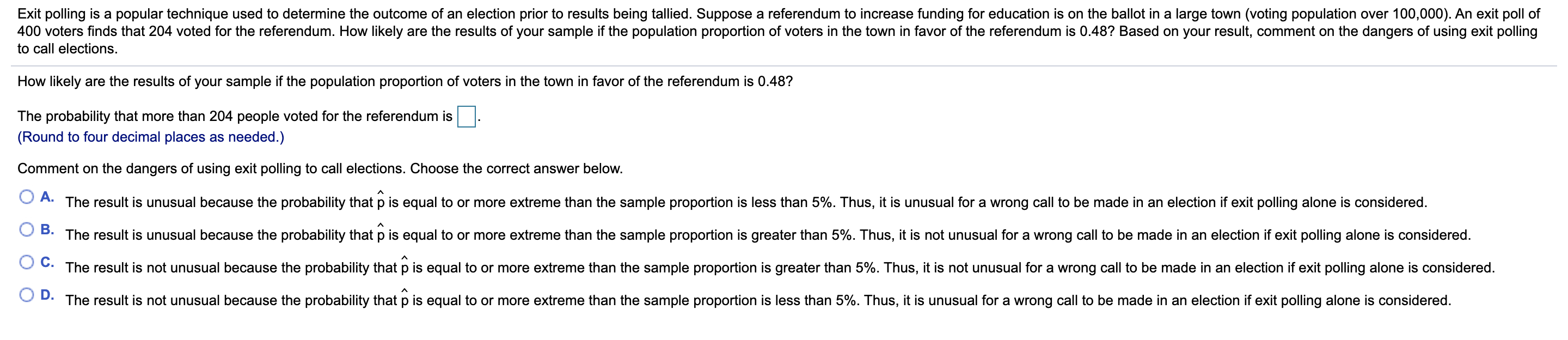 Solved Exit Polling Is A Popular Technique Used To Determine | Chegg.com