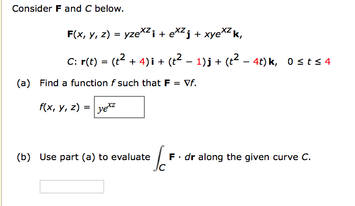 Solved Consider F And C Below Fx Y Z Yzexz I Exz J 4257