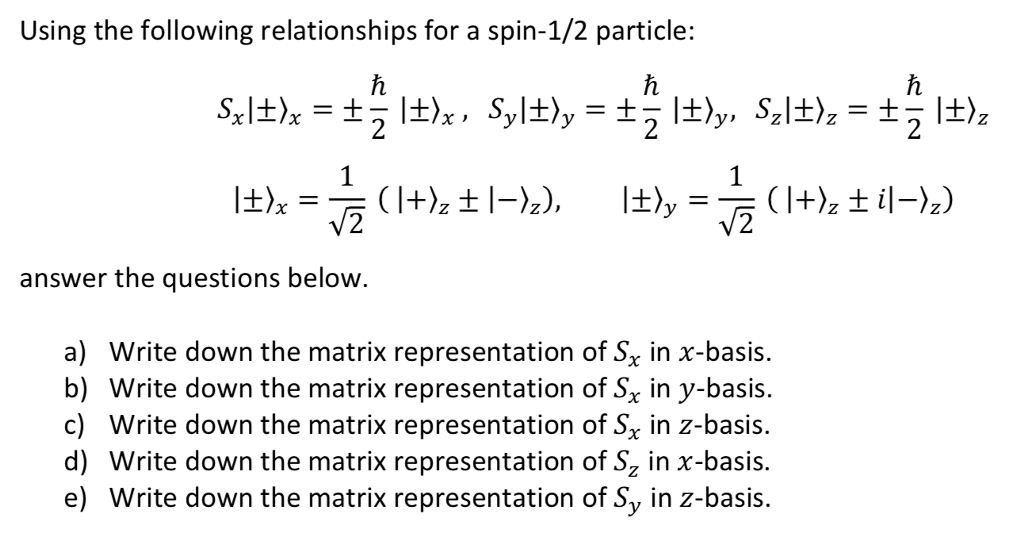 Solved Using The Following Relationships For A Spin-1/2 | Chegg.com