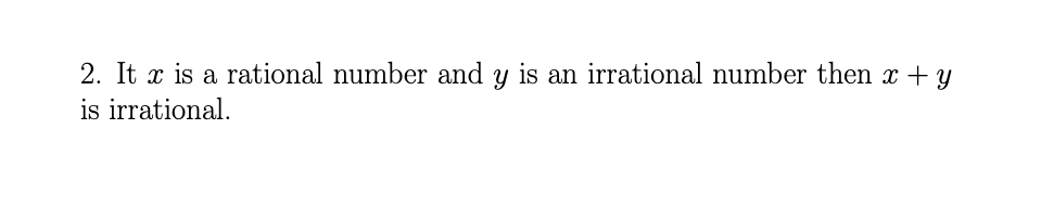 Solved 2. It x is a rational number and y is an irrational | Chegg.com