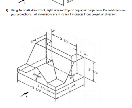 Solved 2) Using AutoCAD, draw Front Right Side and Top | Chegg.com