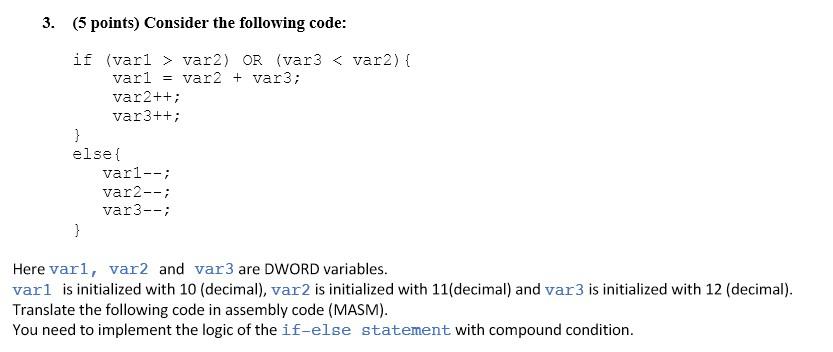 Solved 3. (5 points) Consider the following code: if | Chegg.com