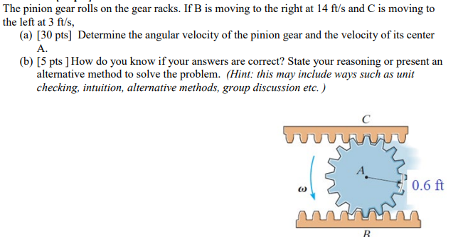 Solved The Pinion Gear Rolls On The Gear Racks. If B Is | Chegg.com