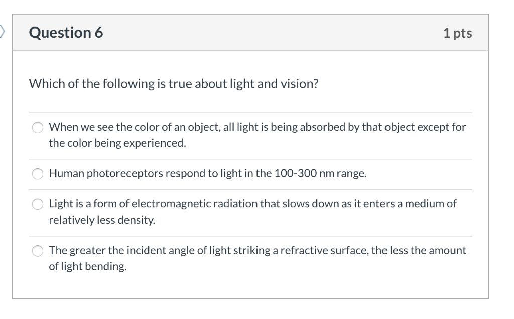 Solved Question 6 1 pts Which of the following is true about | Chegg.com