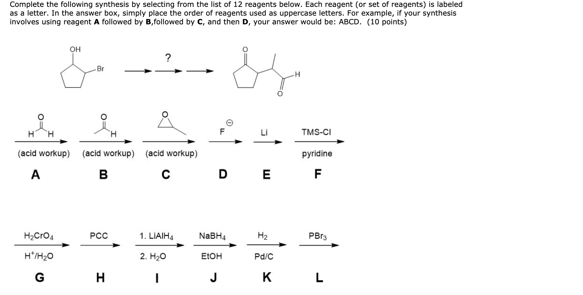 Solved Complete The Following Synthesis By Selecting From | Chegg.com