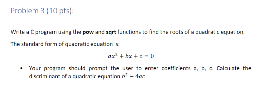 Solved Write a C program using the pow and sqrt functions to | Chegg.com