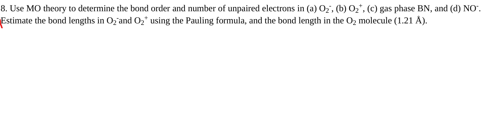 Solved Use MO ﻿theory to ﻿determine the bond order and | Chegg.com