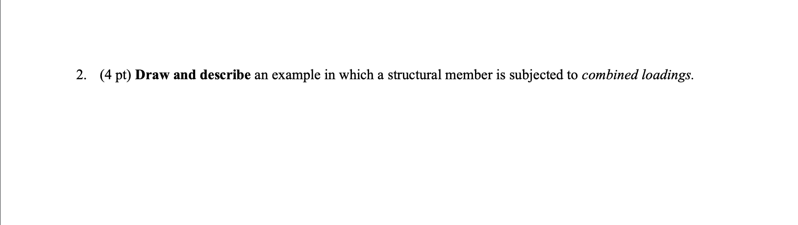 Solved 2. (4 pt) Draw and describe an example in which a | Chegg.com