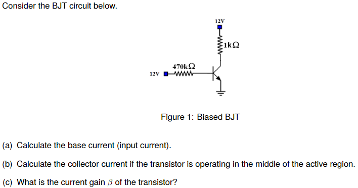 Solved Consider The BJT Circuit Below. Figure 1: Biased BJT | Chegg.com