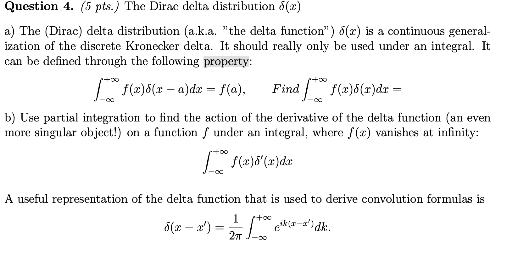 Question 4 5 Pts The Dirac Delta Distribution Chegg Com