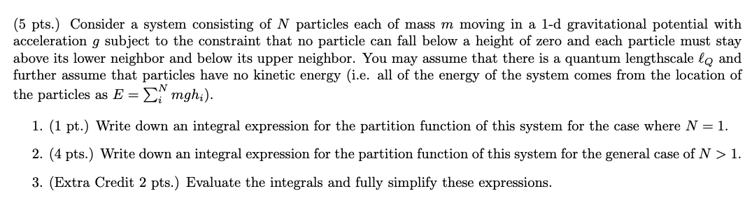 Solved (5 pts.) Consider a system consisting of N particles | Chegg.com