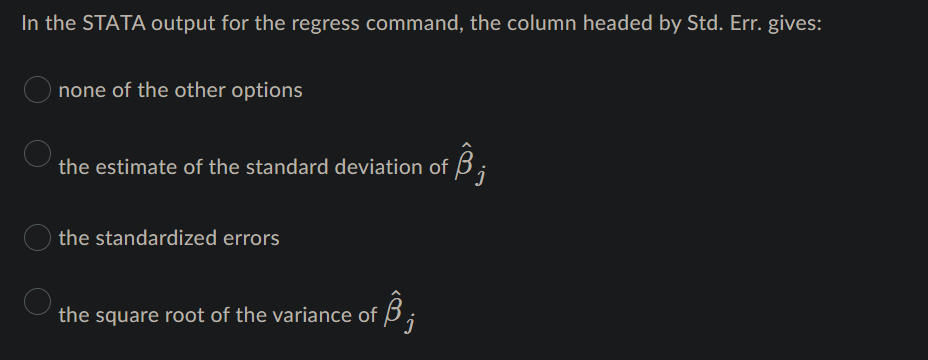 Solved In the STATA output for the regress command, the | Chegg.com