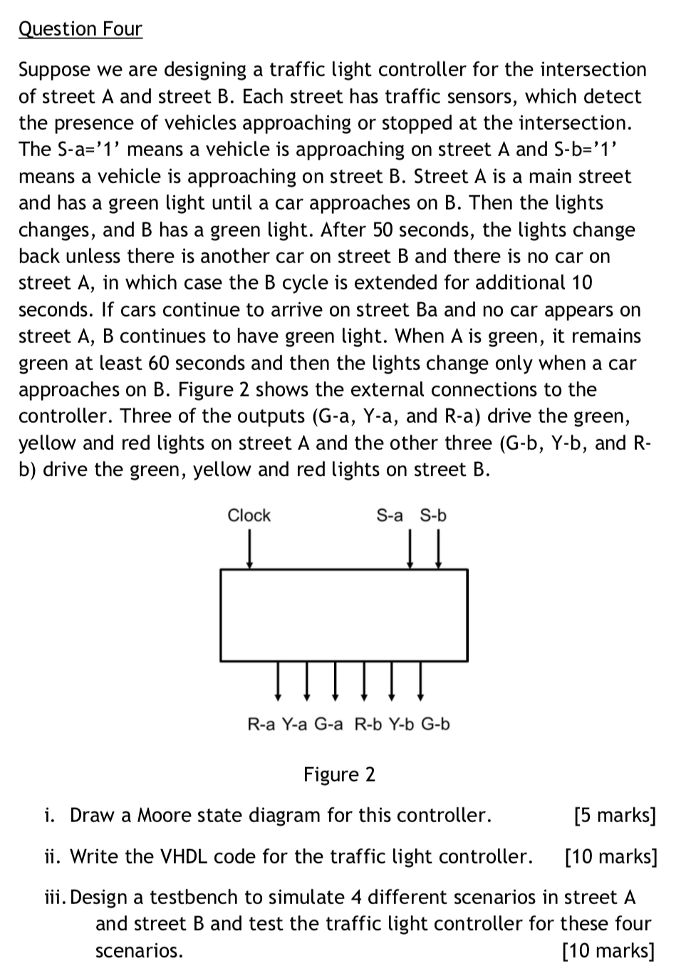 Question Four Suppose we are designing a traffic | Chegg.com