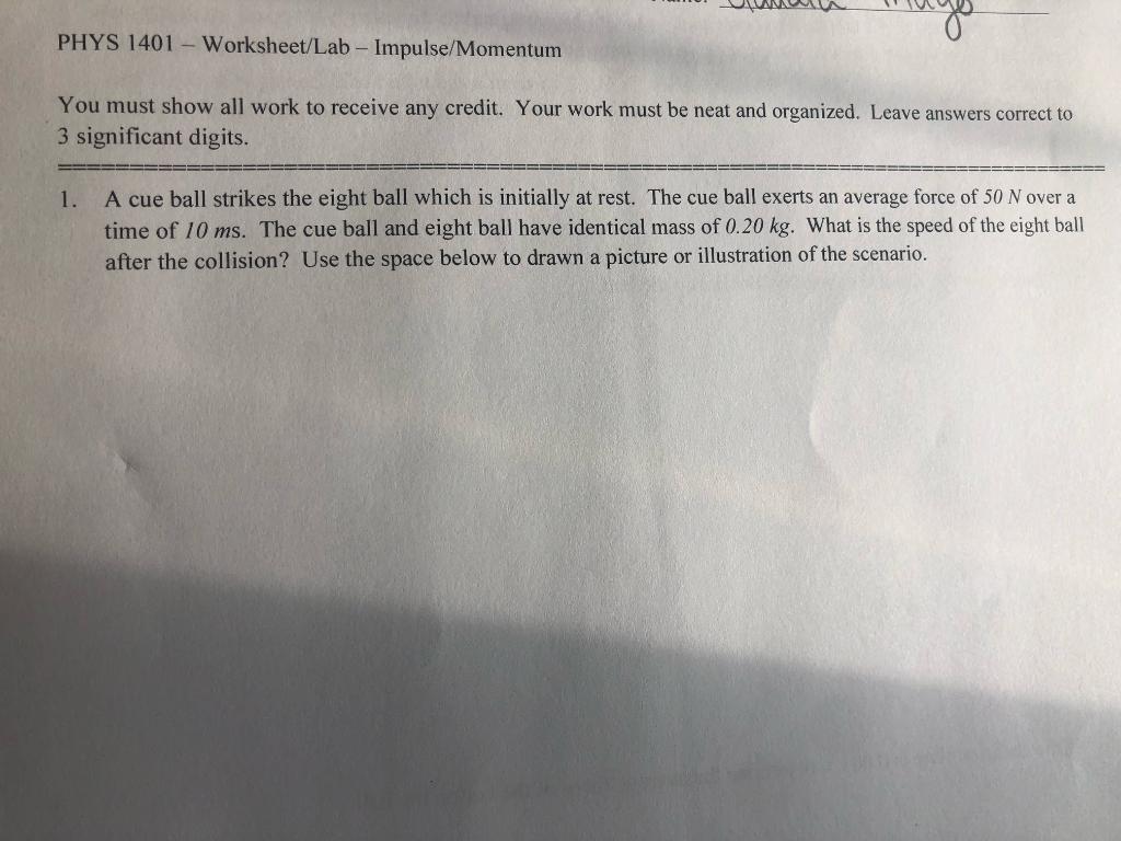 Solved PHYS 1401 - Worksheet/Lab - Impulse/Momentum You must | Chegg.com