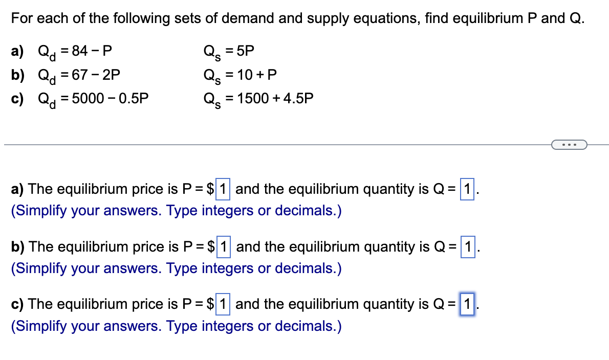 Solved For each of the following sets of demand and supply | Chegg.com