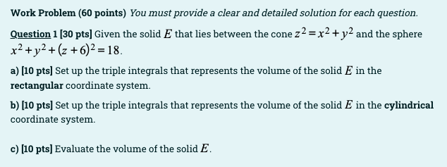 Solved Work Problem (60 points) You must provide a clear and | Chegg.com