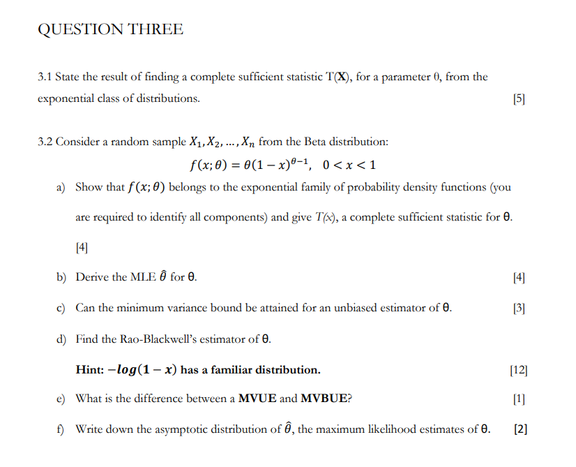 3.1 State the result of finding a complete sufficient statistic \( \mathrm{T}(\mathbf{X}) \), for a parameter \( \theta \), f