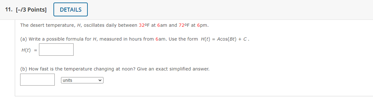 Solved 11. [-13 Points] DETAILS The Desert Temperature, H, | Chegg.com