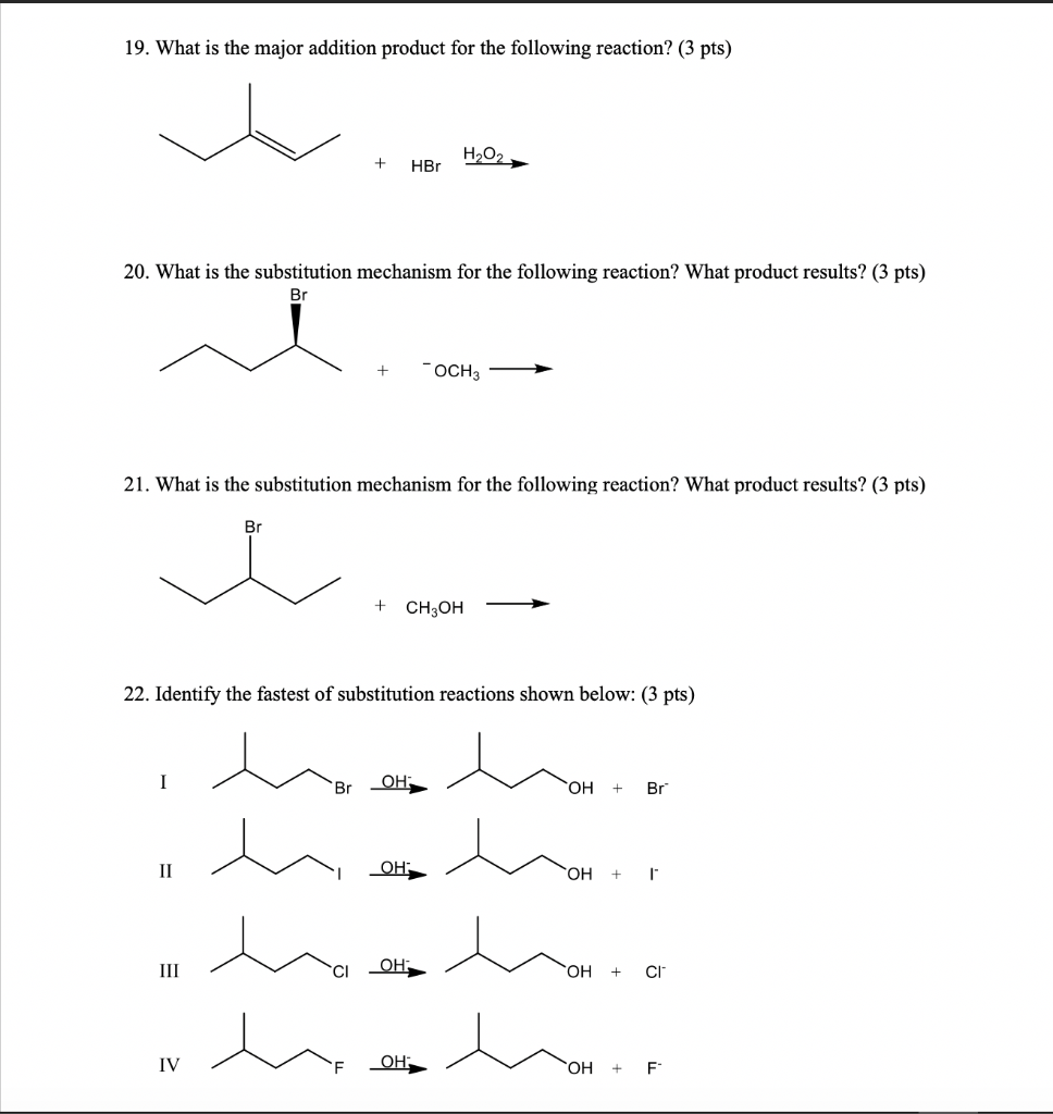 Solved 19. What is the major addition product for the | Chegg.com
