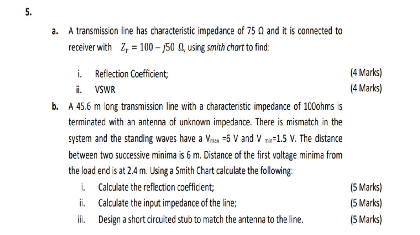 Solved 5 A A Transmission Line Has Characteristic Imped Chegg Com