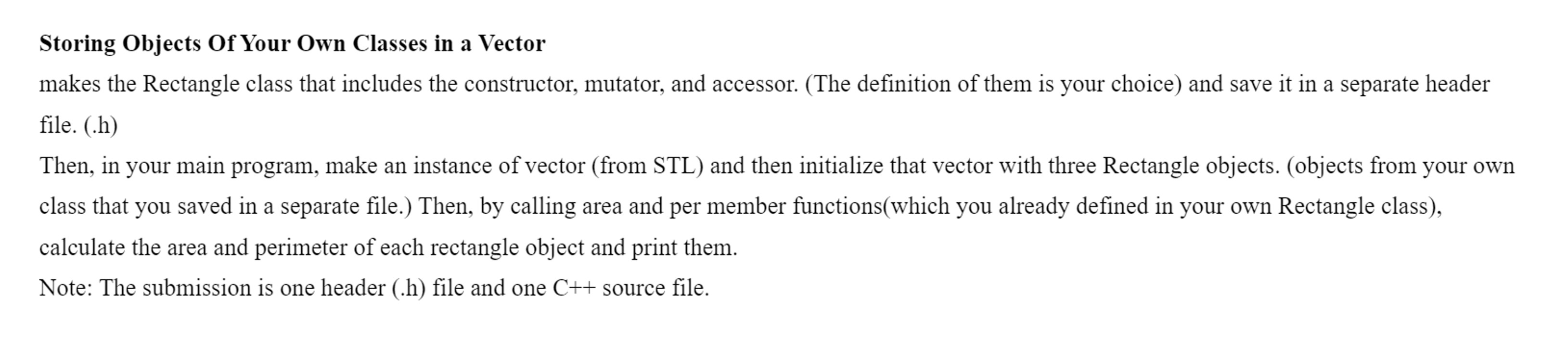Solved Storing Objects Of Your Own Classes in a Vectormakes | Chegg.com