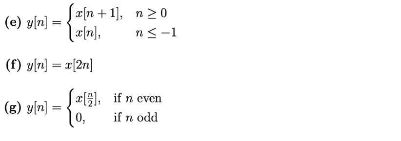 Solved Determine If Each Of The Following Systems Is Inve Chegg Com