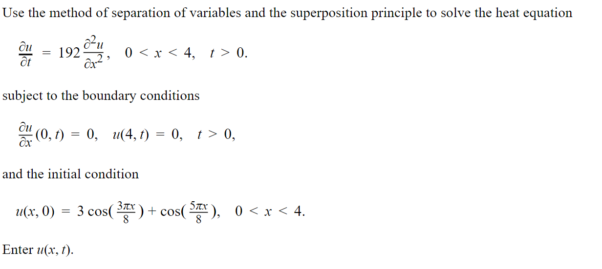 Solved Use the method of separation of variables and the | Chegg.com