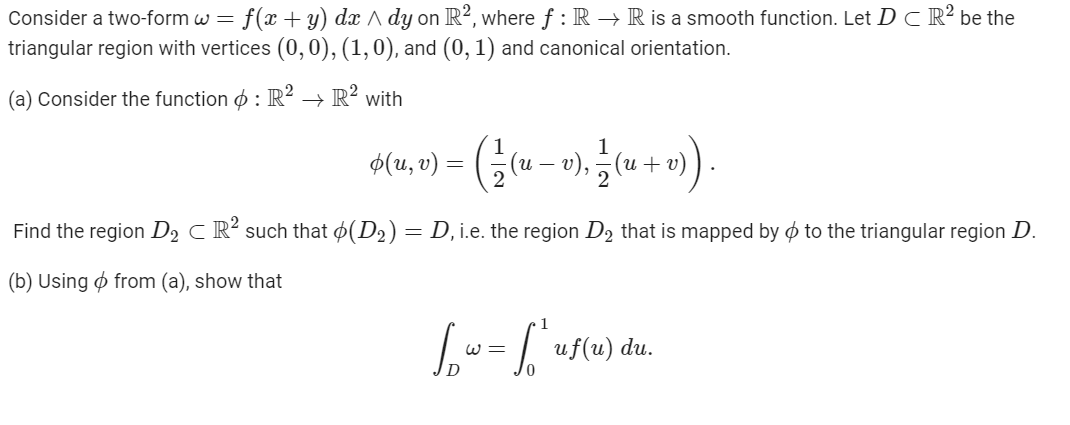 Solved Consider a two-formw= а f(x+y) dx \ dy on R2, where | Chegg.com