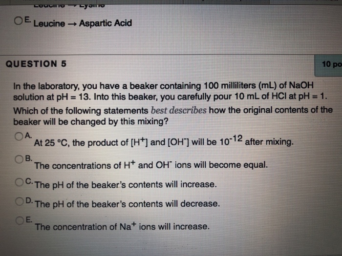 Solved OE Leucine- Aspartic Acid QUESTION 5 10 po In the | Chegg.com