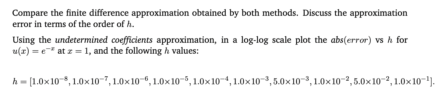 Solved Compare the finite difference approximation obtained | Chegg.com