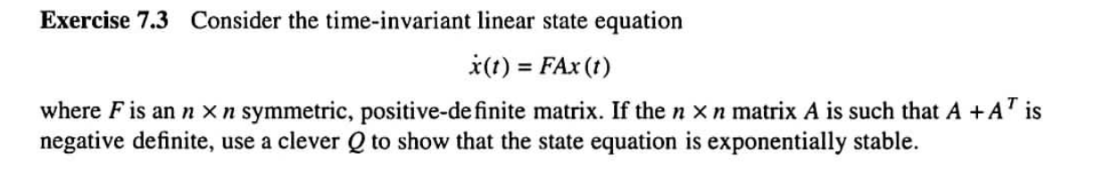 Solved Exercise 7.3 Consider the time-invariant linear state | Chegg.com