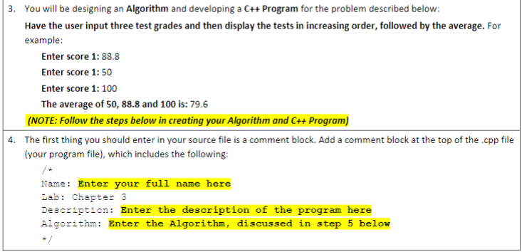 Solved 3. You will be designing an Algorithm and developing | Chegg.com