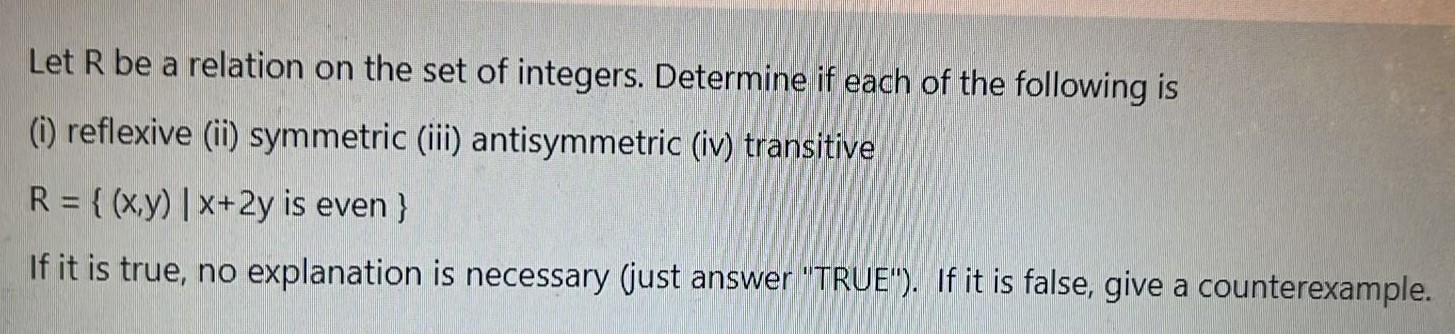 Solved Let R Be A Relation On The Set Of Integers. Determine | Chegg.com